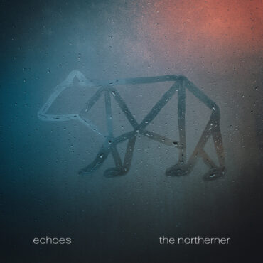 The Northerner – Echoes – Album cover